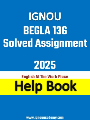IGNOU BEGLA 136 Solved Assignment 2025